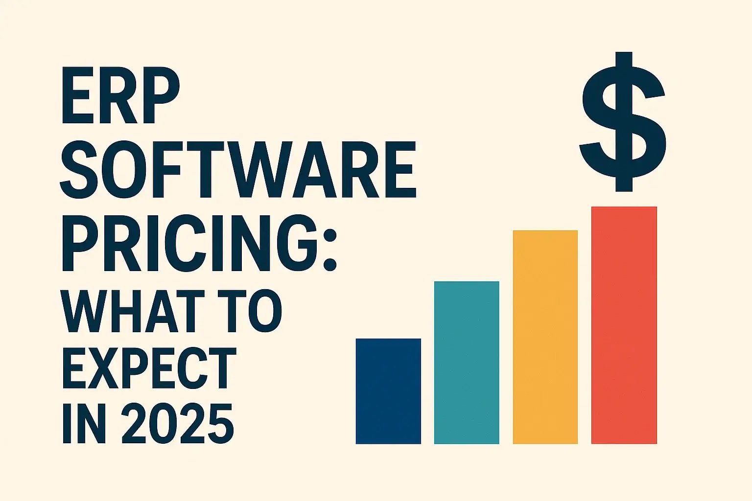 ERP Software Pricing: What to Expect in 2025